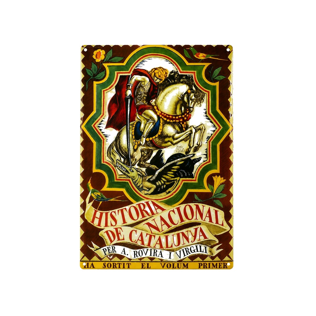 [52042] Cartel Póster publicitario de chapa metálica con diseño retro vintage de Catalunya / España. 50 cm x 33,50 cm (SANT JORDI HISTORIA NACIONAL DE CATALUNYA)