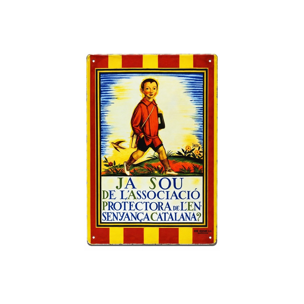 [53066] Manifesto pubblicitario costituito da una placca metallica con disegno retro vintage della Catalunia/Spagna. Tin sign. 30 cm x 20 cm    (INSEGNAMENTO CATALANO)
